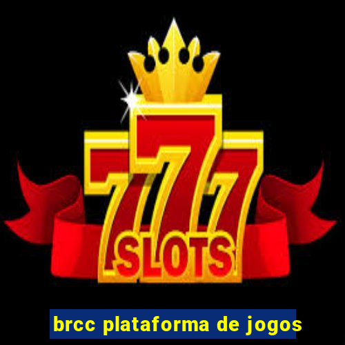 brcc plataforma de jogos